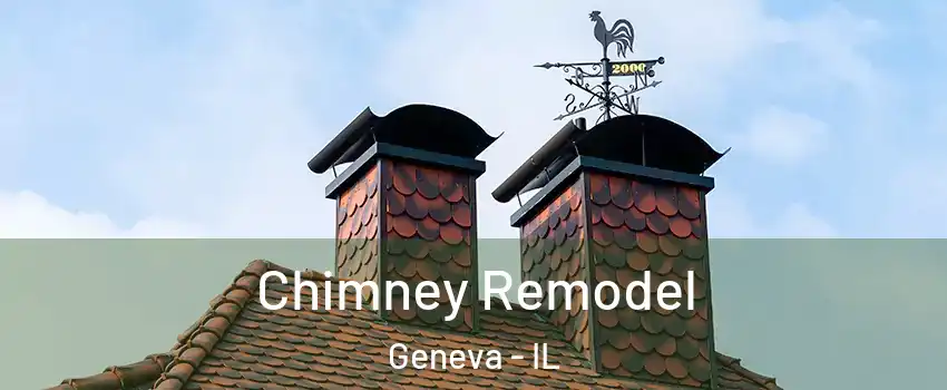  Chimney Remodel Geneva - IL