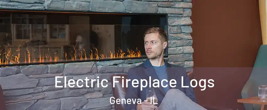  Electric Fireplace Logs Geneva - IL