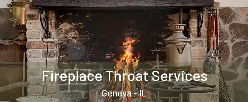  Fireplace Throat Services Geneva - IL