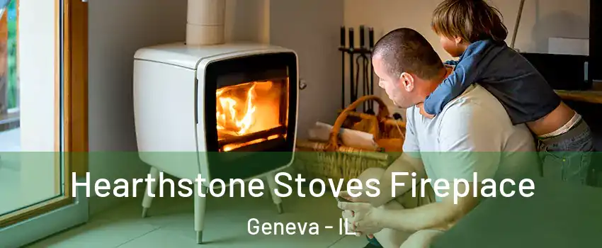  Hearthstone Stoves Fireplace Geneva - IL