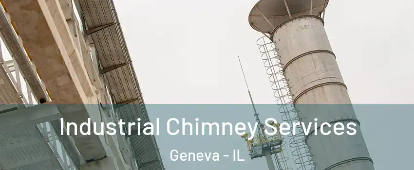  Industrial Chimney Services Geneva - IL